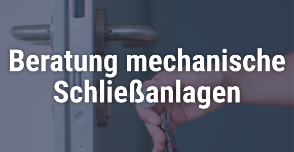 Beratung mechanische Schließanlagen