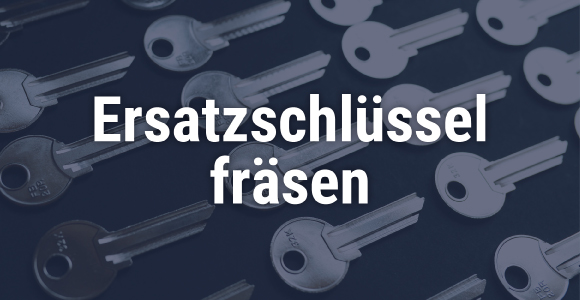 Ersatzschlüssel fräsen